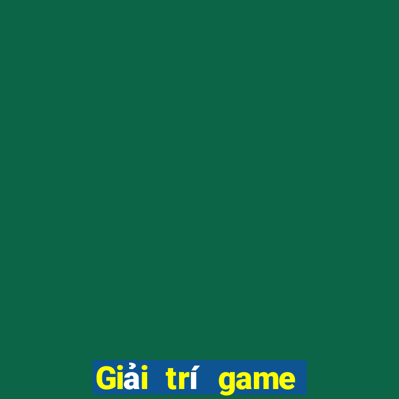 Giải trí game bài điện tử