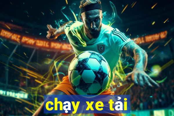 chạy xe tải