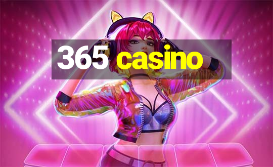 365 casino