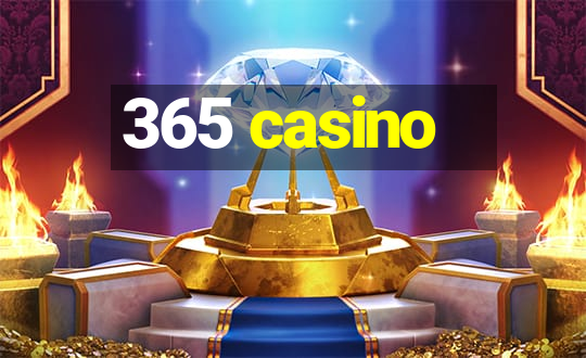 365 casino