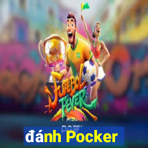 đánh Pocker