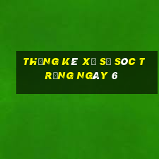 Thống kê Xổ Số Sóc Trăng ngày 6