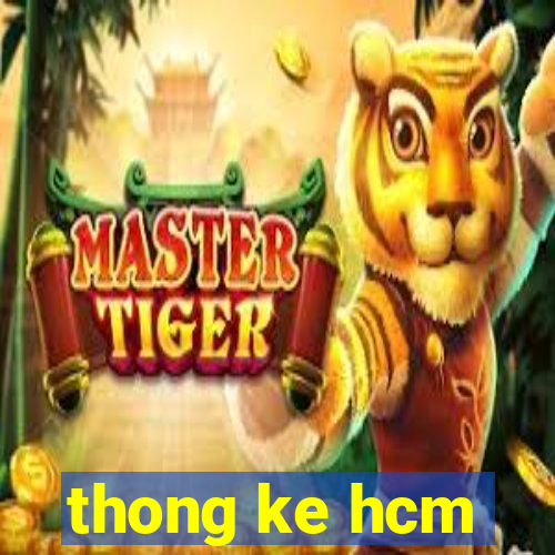 thong ke hcm