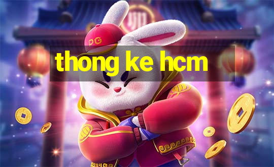 thong ke hcm