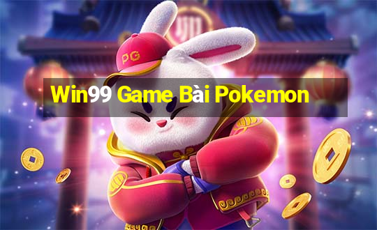 Win99 Game Bài Pokemon