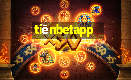 tiềnbetapp