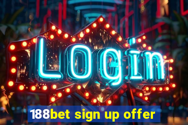 188bet sign up offer