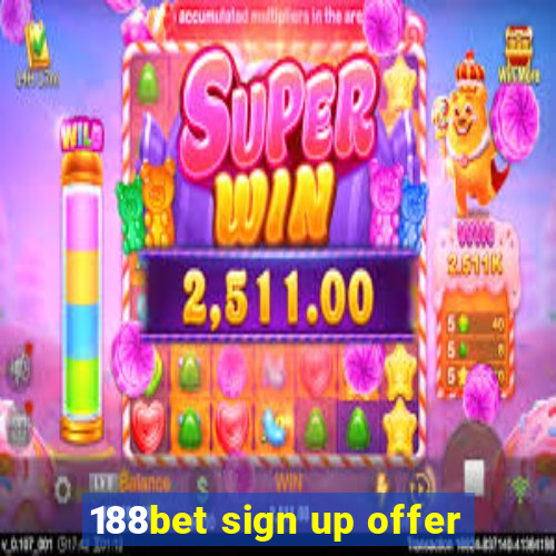 188bet sign up offer