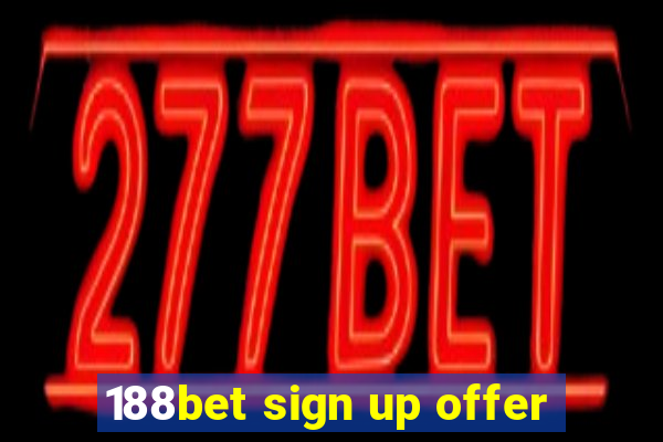 188bet sign up offer