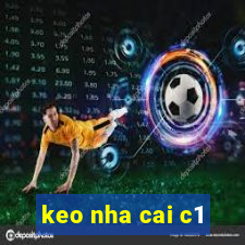 keo nha cai c1