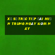 xổ số trực tiếp đài miền trung ngày hôm nay