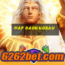 nap daokhobau