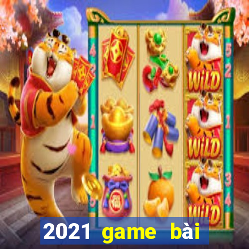 2021 game bài tướng tặng tiền