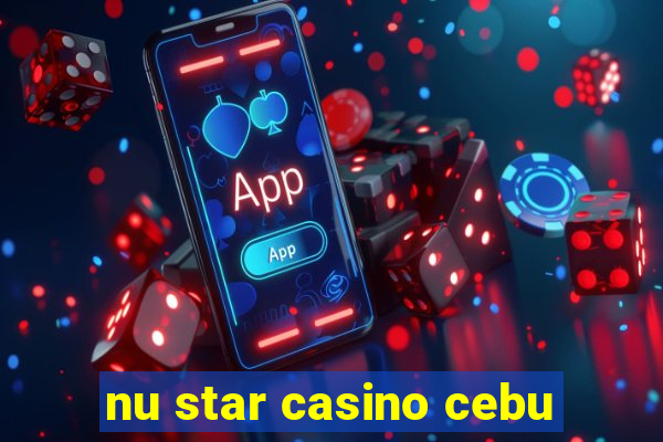 nu star casino cebu