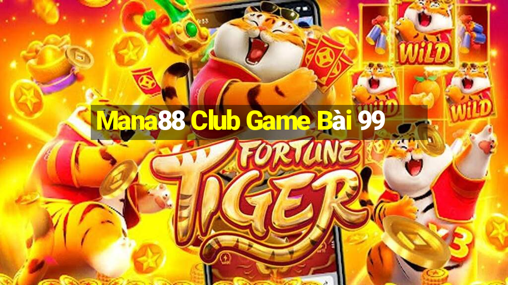 Mana88 Club Game Bài 99