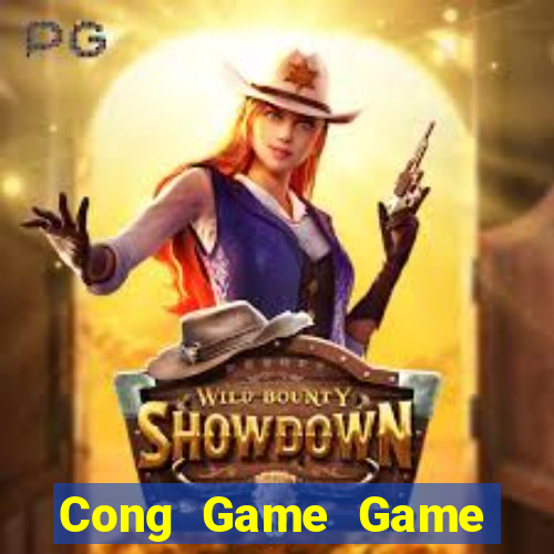 Cong Game Game Bài B52 Đổi Thưởng 2024