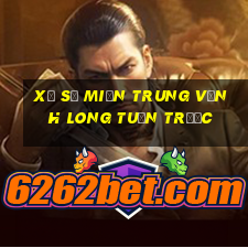 xổ số miền trung vĩnh long tuần trước