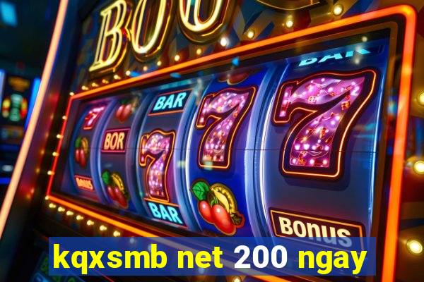 kqxsmb net 200 ngay