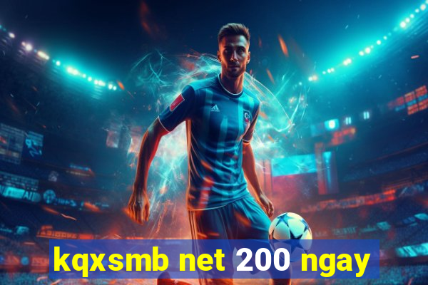 kqxsmb net 200 ngay