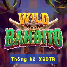 Thống kê XSBTR ngày 17