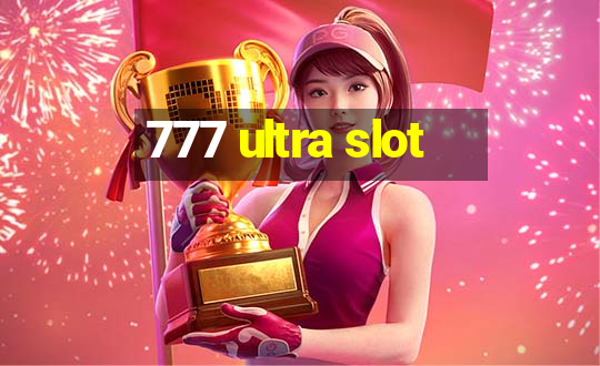 777 ultra slot