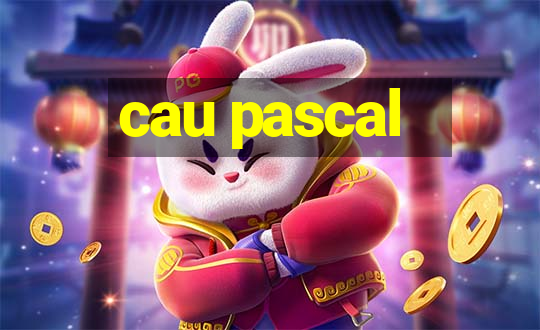 cau pascal