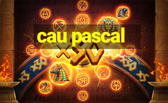 cau pascal