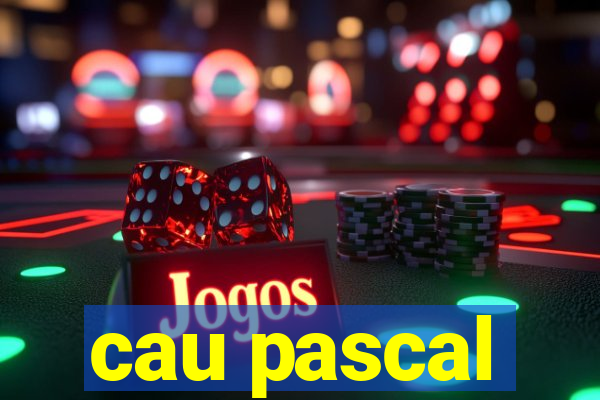 cau pascal