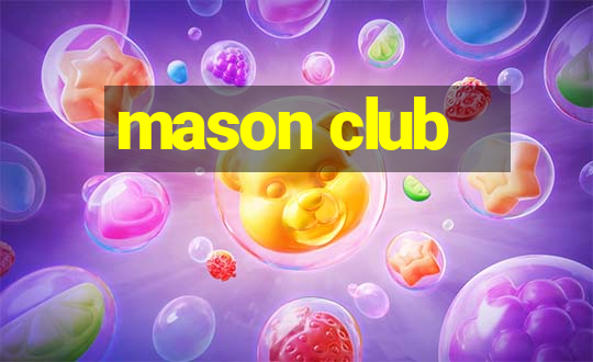 mason club