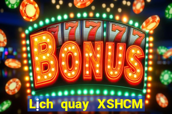 Lịch quay XSHCM ngày 25