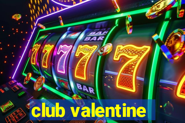 club valentine