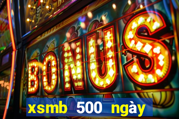 xsmb 500 ngày gần đây nhất