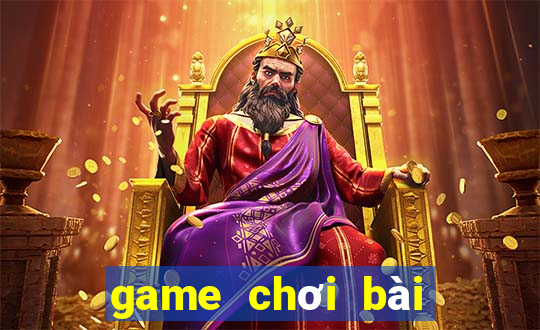 game chơi bài đổi thưởng ncc