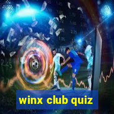 winx club quiz