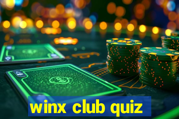 winx club quiz