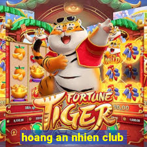 hoang an nhien club