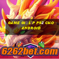 game giả lập ps2 cho android