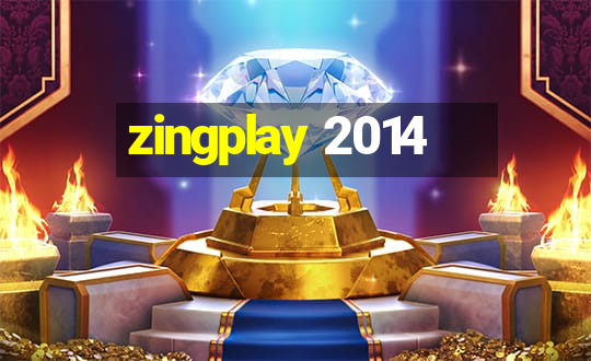 zingplay 2014