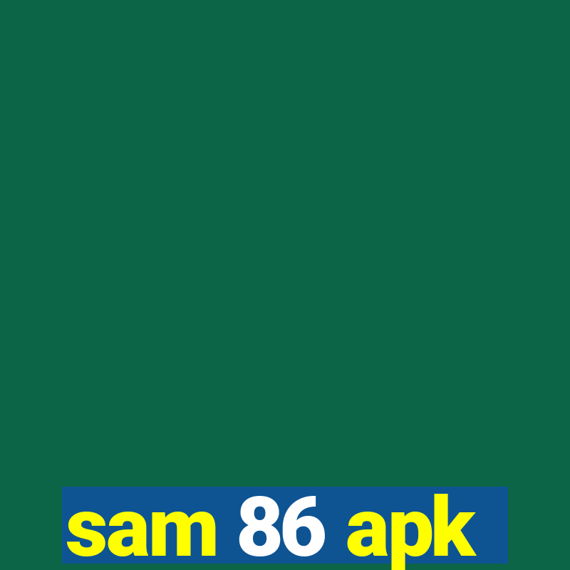 sam 86 apk