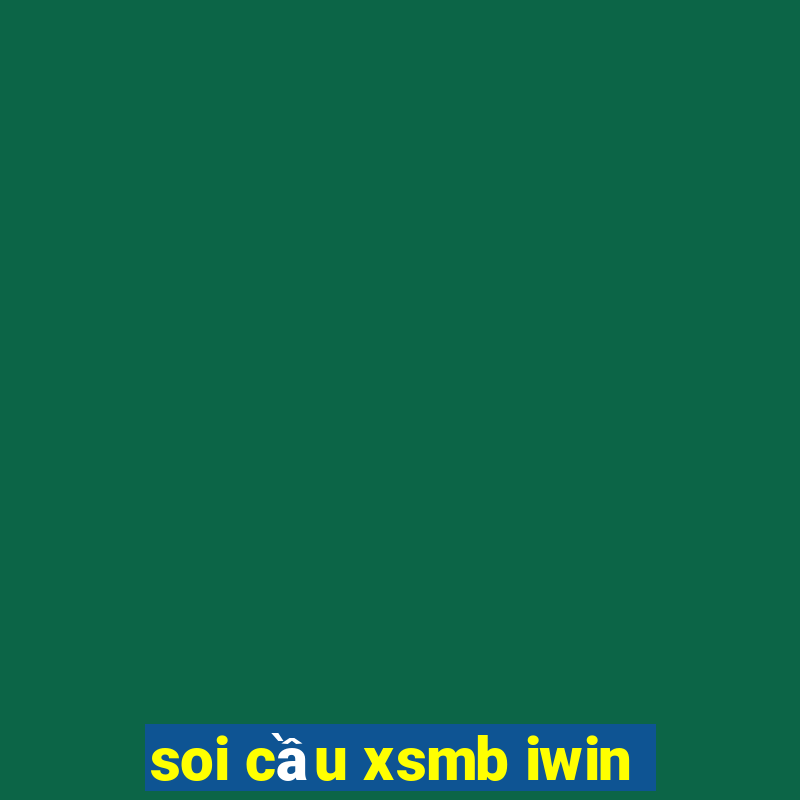 soi cầu xsmb iwin