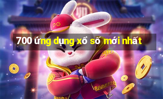 700 ứng dụng xổ số mới nhất