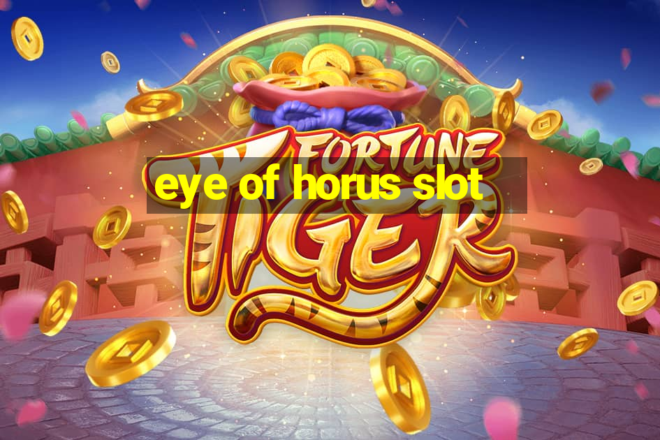 eye of horus slot