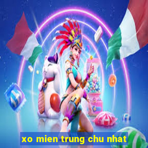 xo mien trung chu nhat