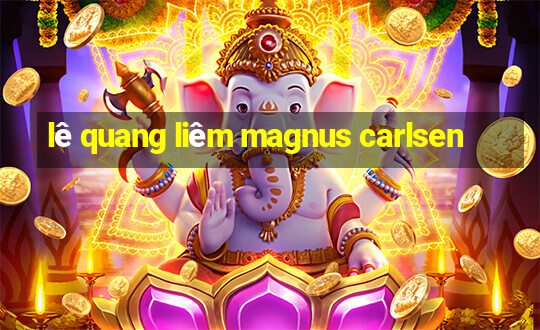 lê quang liêm magnus carlsen