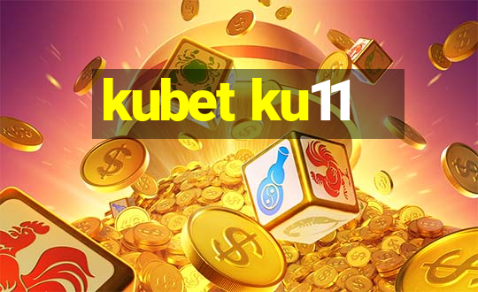 kubet ku11