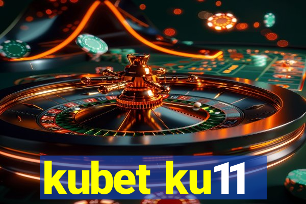 kubet ku11