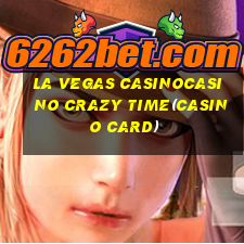 LA VEGAS CASINOCASINO CRAZY TIME(CASINO CARD)