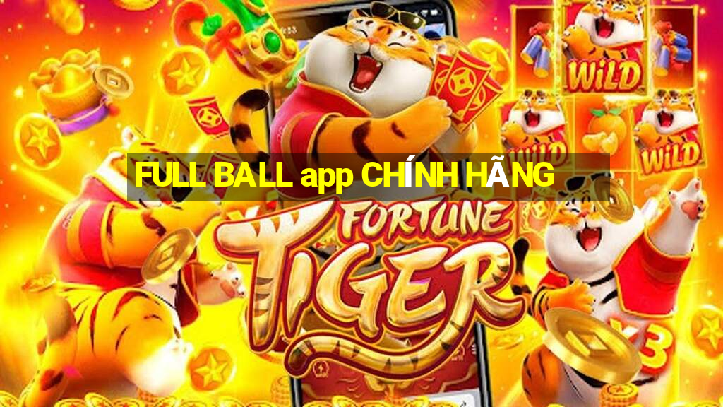 FULL BALL app CHÍNH HÃNG