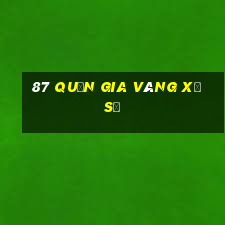 87 Quản gia vàng xổ số