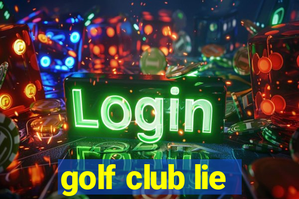 golf club lie